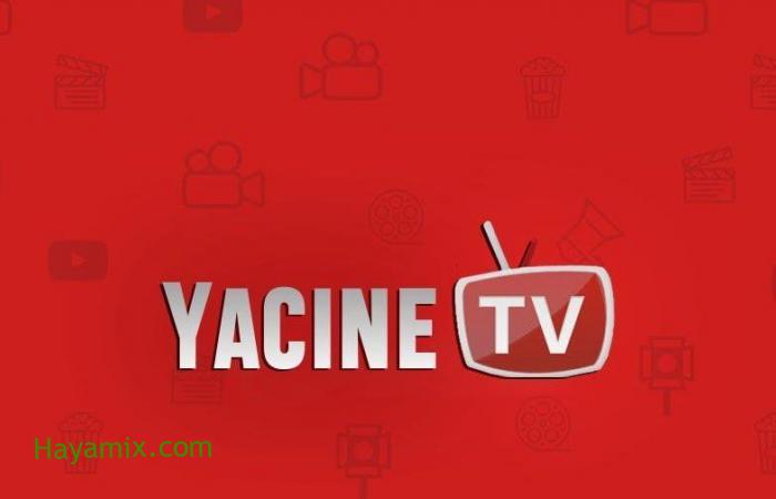 تطبيق ياسين تيفي بث مباشر اخر اصدار 2021 اون لاين new yacine tv