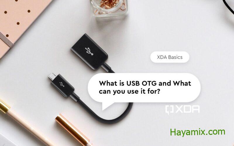 ما هو USB OTG وما الذي يمكنك استخدامه؟  الميزات وحالات الاستخدام!