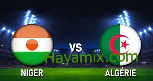 موعد مباراة الجزائر ضد النيجر في تصفيات كأس أمم أفريقيا والقنوات الناقلة